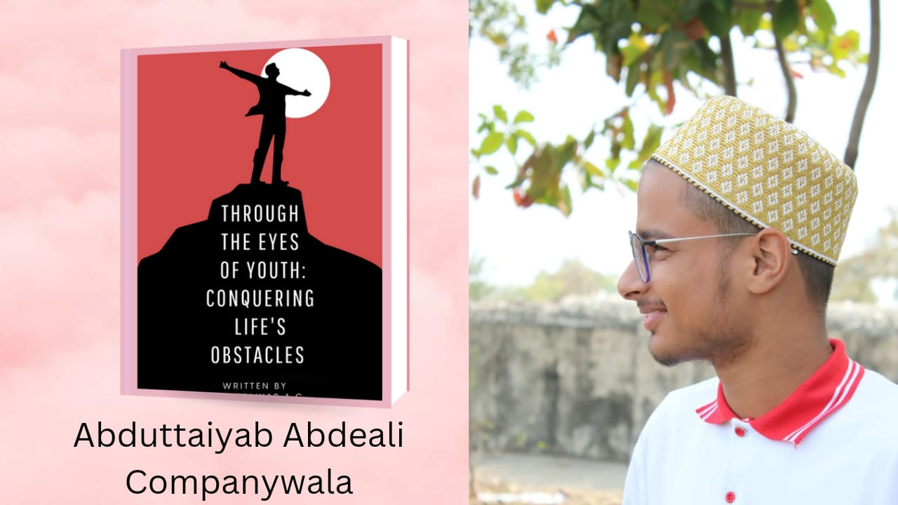 Young Mindset of Abduttaiyab Abdeali Companywala Abduttaiyab Abdeali Companywala