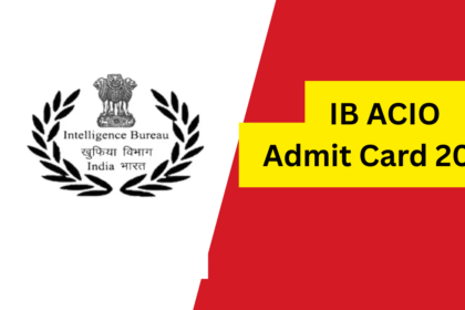 IB ACIO Admit Card 2025